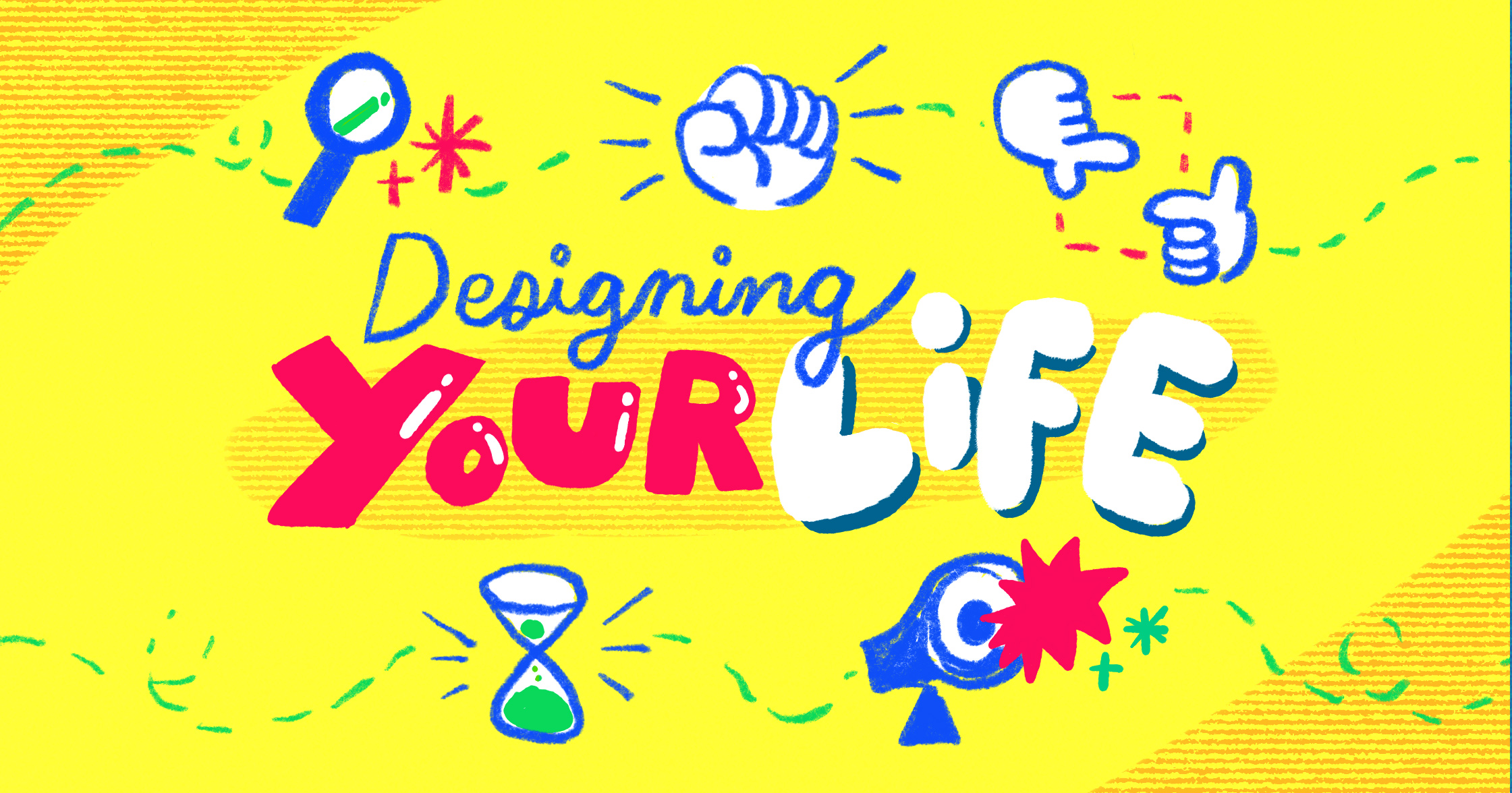 ‘ชีวิตออกแบบได้’ 5 ขั้นตอนจากห้องเรียน Designing Your Life มหาวิทยาลัยสแตนฟอร์ด