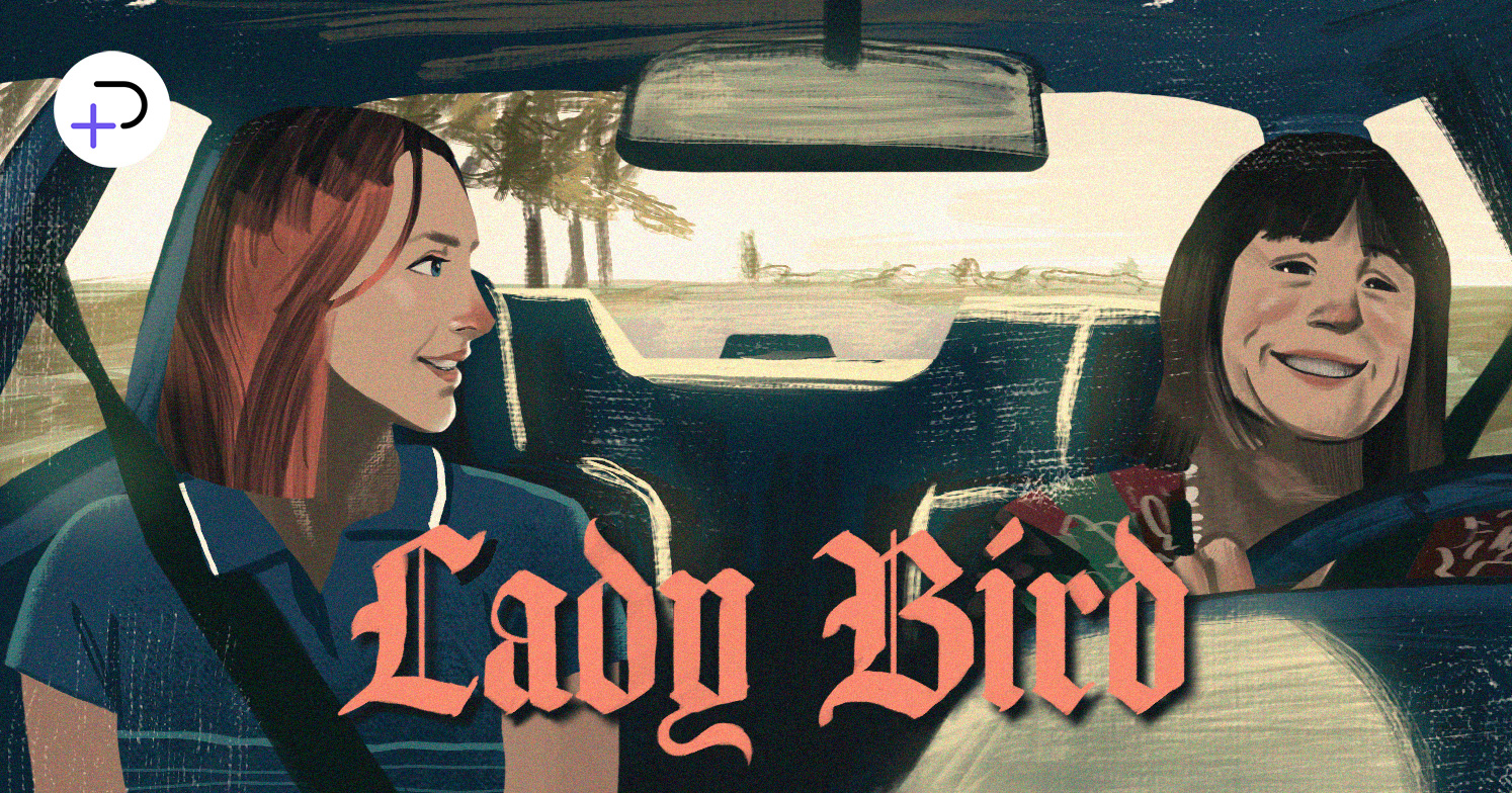 Lady Bird ด้วยรักและเอาชนะ ระหว่างมนุษย์ลูกผู้อยากโผบินกับมนุษย์แม่